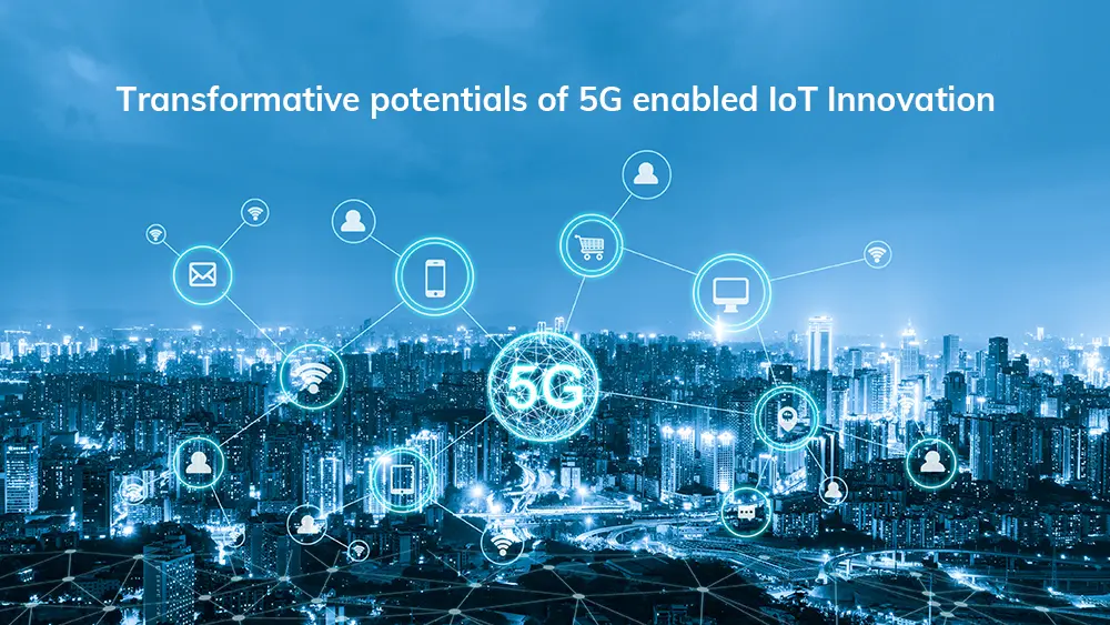5G Fuels IoT